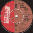 7'' - The Kop Choir - Let's All Go To Wembley - Factory Sample