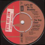 The Kop Choir - Let's All Go To Wembley