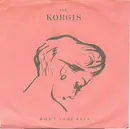 7'' - The Korgis - Don't Look Back / Xenophobia