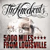 The Knockouts - 5000 Miles From Louisville