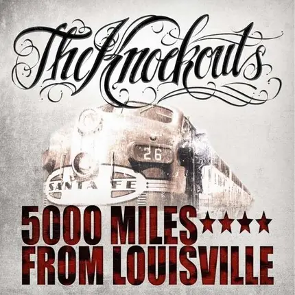 The Knockouts - 5000 Miles From Louisville
