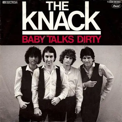 The Knack - Baby Talks Dirty