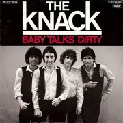 7'' - The Knack - Baby Talks Dirty