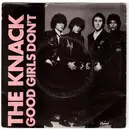 7'' - The Knack - Good Girls Don't