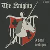 LP - The Knights - I Don't Need You