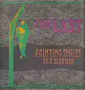 The Last - Painting Smiles on a Dead Man