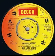 The Late Show - Bristol Stomp