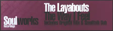 The Layabouts - The Way I Feel