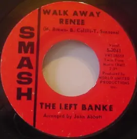 The Left Banke - Walk Away Renee / I Haven't Got The Nerve
