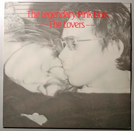 The Legendary Pink Dots - The Lovers