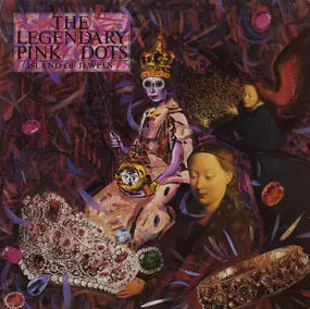 The Legendary Pink Dots - Island of Jewels