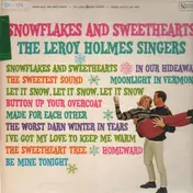 The Leroy Holmes Singers - Snowflakes and Sweethearts