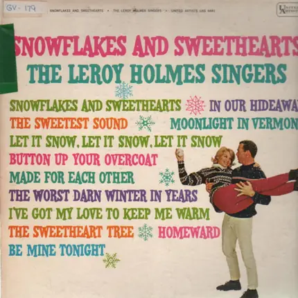 The Leroy Holmes Singers - Snowflakes and Sweethearts