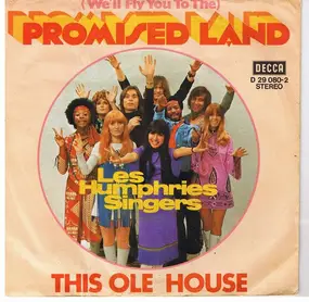 The Les Humphries Singers - (We'll Fly You To The) Promised Land / This Ole House