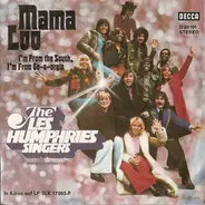 The Les Humphries Singers - Mama Loo / I'm From The South, I'm From Ge-O-Orgia