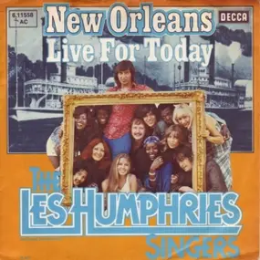 The Les Humphries Singers - New Orleans / Live For Today
