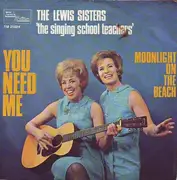 7'' - The Lewis Sisters - You Need Me
