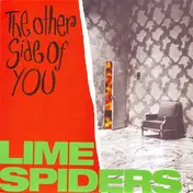 Lime Spiders - The Other Side Of You