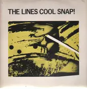 The Lines - Cool Snap!