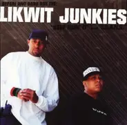 The Likwit Junkies - Keep Doin' It / S.C.A.N.S.