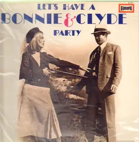 The Lip Sticks - Let's Have A Bonnie & Clyde Party