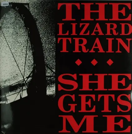 The Lizard Train - She Gets Me