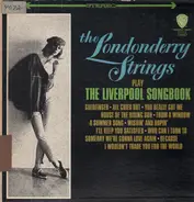 The Londonderry Strings - The Londonderry Strings Play The Liverpool Songbook