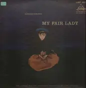 The London Festival Orchestra - Orchestral Suite From My Fair Lady
