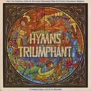 London Philharmonic Choir , The Amen Choir & National Philharmonic Orchestra - Hymns Triumphant