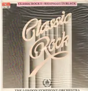 The London Symphony Orchestra - Classic Rock 3 - Rhapsody In Black