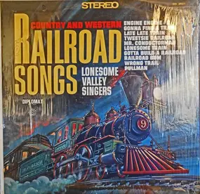 The Lonesome Valley Singers - Railroad Songs