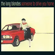 LP - The Long Blondes - Someone To Drive You Home - Gatefold