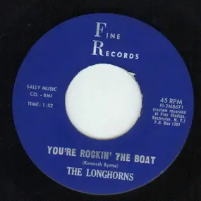 The Longhorns - You're Rockin' The Boat / No Man At All