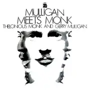 LP - Thelonious Monk And Gerry Mulligan - Mulligan Meets Monk