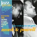 CD - Thelonious Monk & Bud Powell - Nice Work If You Can Get It