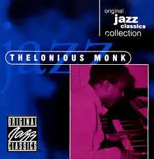 Thelonious Monk - Original Jazz Classics Collection