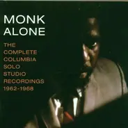 Thelonious Monk - Monk Alone: The Complete Columbia Solo Studio Recordings 1962-1968