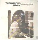 LP - Thelonious Monk - Something In Blue - Includes insert