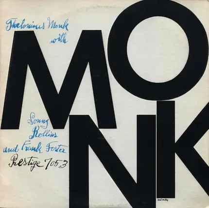 Thelonious Monk with Sonny Rollins and Frank Foster - Monk