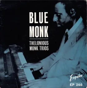 Thelonious Monk Trio - Blue Monk: Thelonious Monk Trios