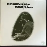 Thelonious Monk - Blue Sphere