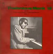 The Thelonious Monk Quintet - Here Is Thelonious Monk At His Rare Of All Rarest Performances Vol. 1