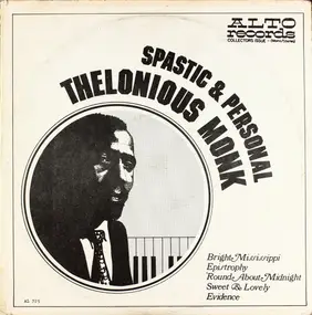 Thelonious Monk - Spastic & Personal