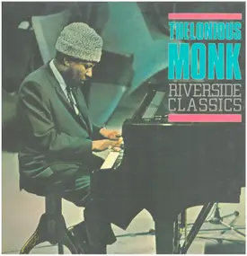 Thelonious Monk - Riverside Classics 1956 - 1961