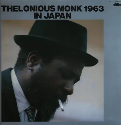Thelonious Monk - Thelonious Monk 1963 in Japan