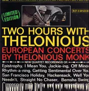 Thelonious Monk - Two Hours With Thelonious (European Concerts By Thelonious Monk)