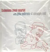 The Thelonious Monk Quartet With John Coltrane - At Carnegie Hall