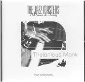 Thelonius Monk - The Jazz Masters - 100 Anos De Swing