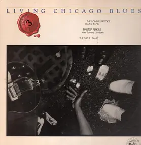 The Lonnie Brooks Blues Band, The S.O.B Band - Living Chicago Blues Volume 3