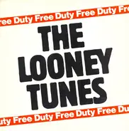 The Looney Tunes - Duty Free